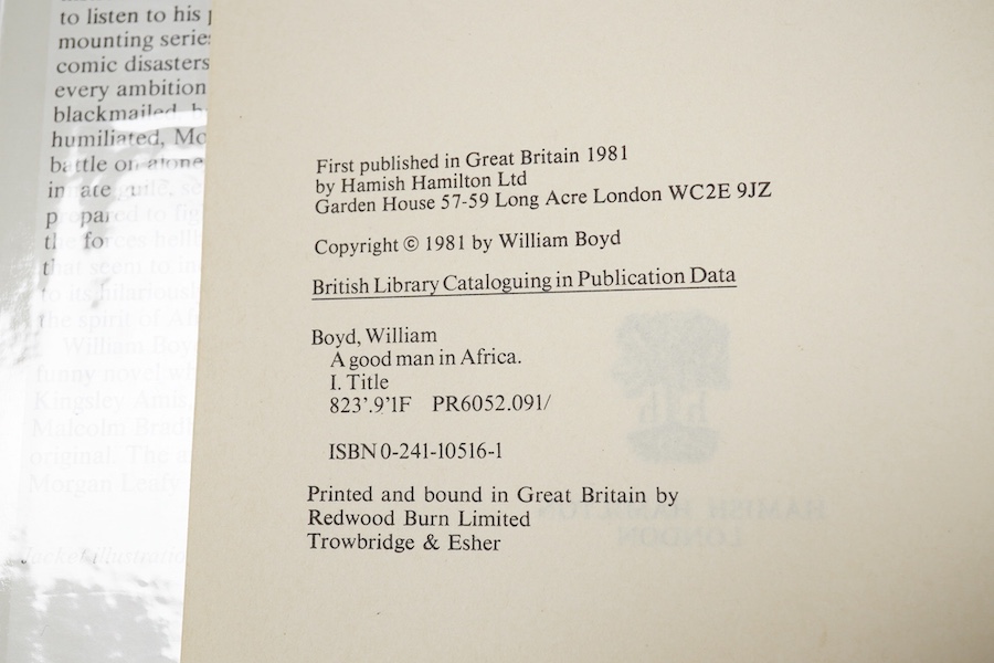 Boyd, William - A Good Man in Africa, first edition, signed by the author on title, original boards, 8vo, 1981., The author's first novel, winner of the Whitbread Book and Somerset Maugham awards.